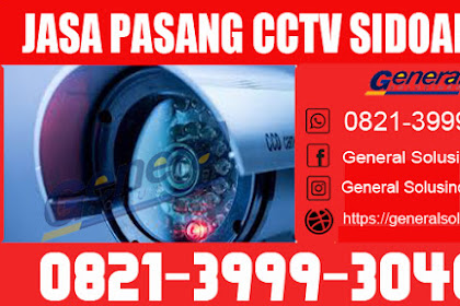 Jasa Pemasangan CCTV Gedangan Sidoarjo Jawa Timur 0812-1791-6273