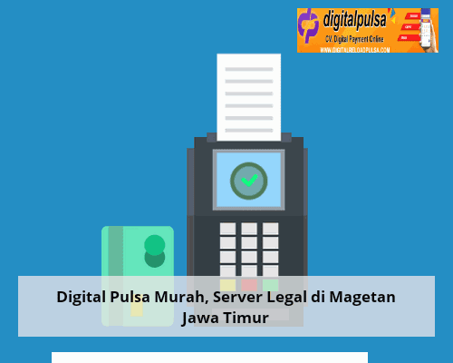 Yuk, Jadi Family Digital Pulsa Murah, Server Legal di Magetan Jawa Timur