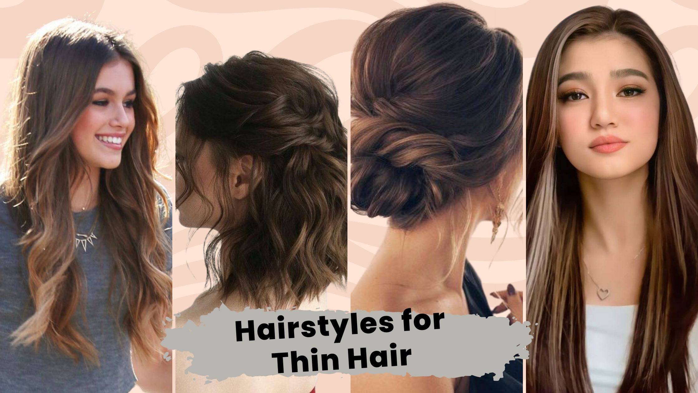 Hairstyles for Thin Hair