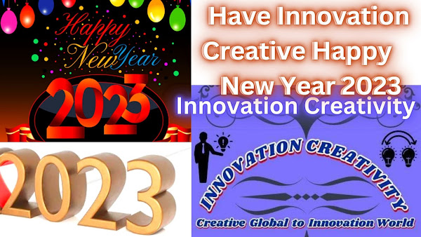 Have Innovation Creative Happy New Year 2023