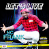 AUDIO + VIDEO: N.C Frank -Let's Live | @NCFrank3