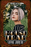 Mouse Trap by Sophie Duncan