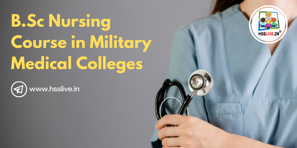 Free B.Sc Nursing Course in Military Medical Colleges-Apply Now !
