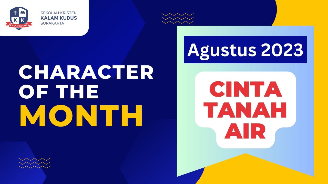 Character of The Month Agustus 2023: Cinta Tanah Air