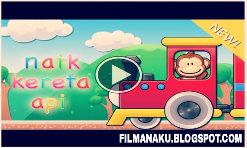 Download Video Lagu Anak Naik Kereta Api