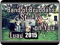 Stuck on You - Band of Bruddahs - Luau 2015