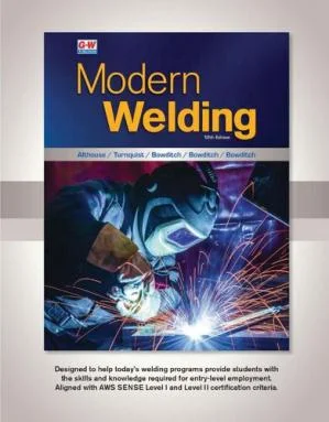 Modern Welding Twelfth Edition, Revised, Textbook PDF