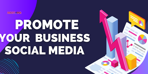 How To Use Social Media To Promote Your Business