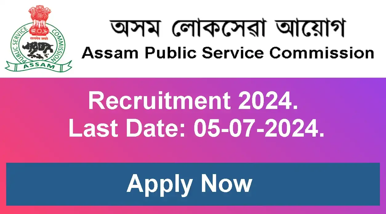 APSC Recruitment - 2024