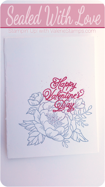 Valerie Martin Stampin Up Sealed with Love Bundle Valentines Day simple heat embossing with heat and stick and glitte