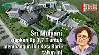 Sri Mulyani Beberkan Anggaran Untuk Ibukota Baru Indonesia