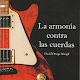 ▷Libro de guitarra "Armonía contra las cuerdas"