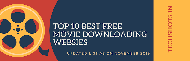 Top 10 Best Free Movie Downloading Website in India ( In November 2019)