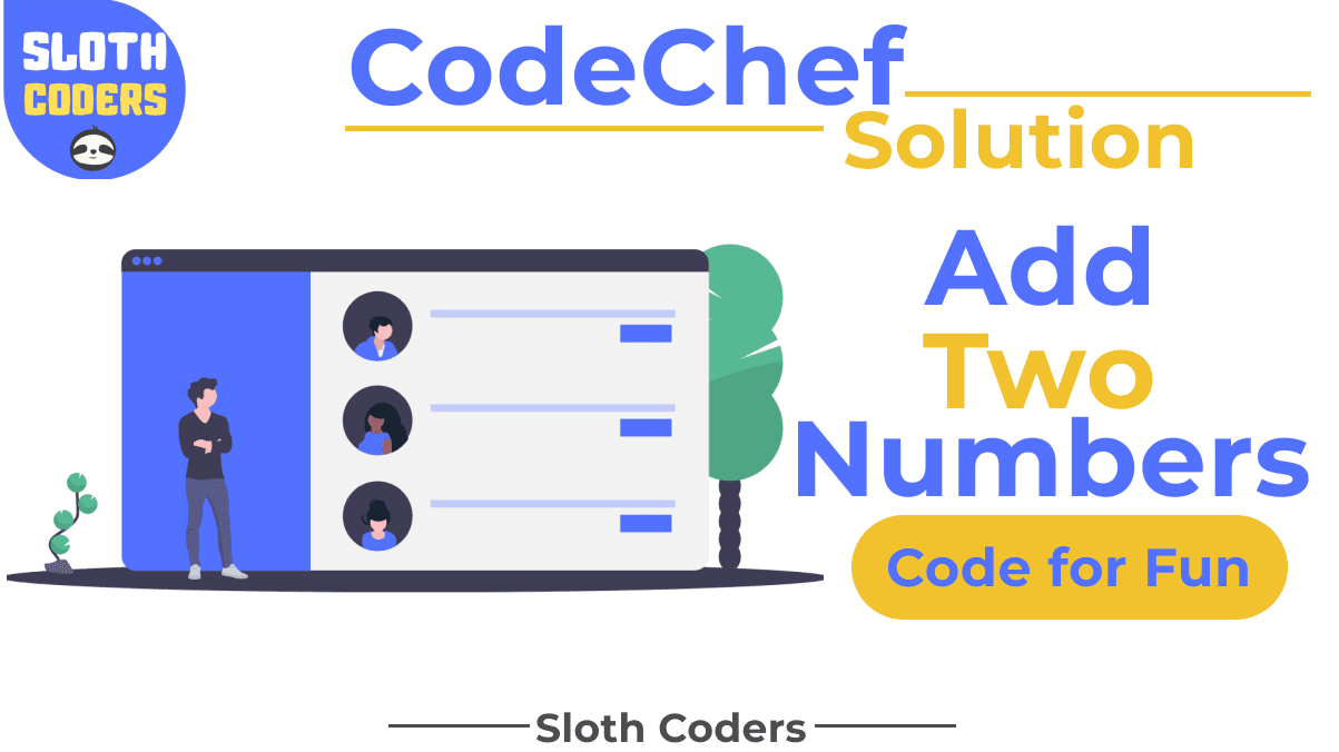 Add Two Numbers - CodeChef Solution