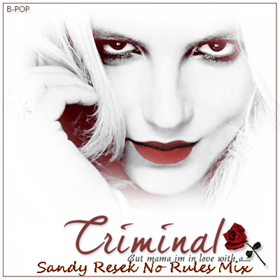 Britney Spears Criminal Sandy Resek No Rules Mix 