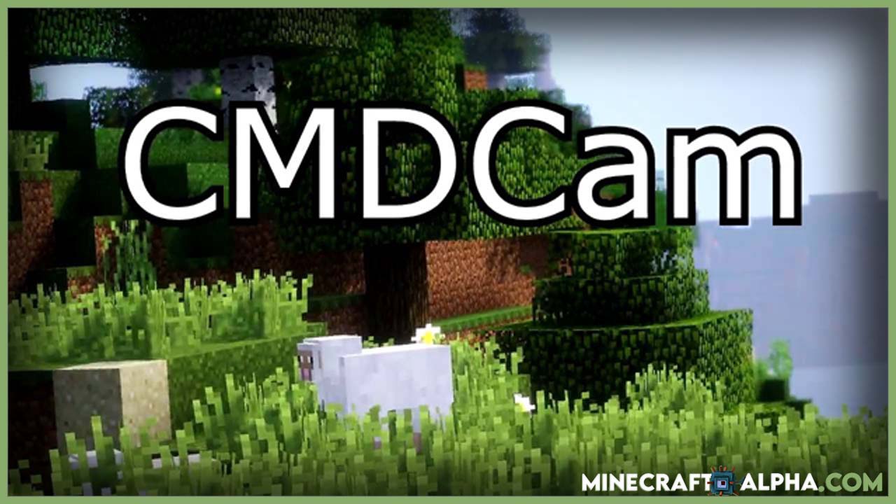 Minecraft Cmdcam Mod 1 17 1 Another Camera Mod Minecraft Alpha