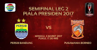 Persib vs Pusamania Borneo disiarkan langsung Indosiar mulai Pkl. 17.30 WIB.