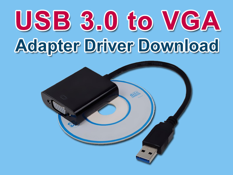 USB 3.0 to VGA Adapter Driver Update i - Kayan IT Computer Tutorials