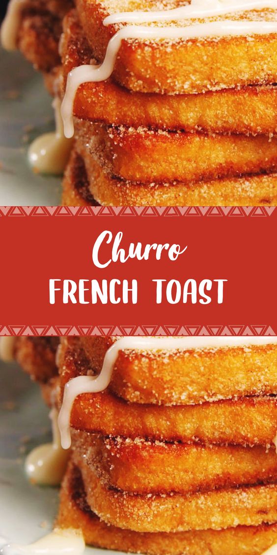  Churro French Toast #desserts #dessertrecipes #desserttable #dessertfoodrecipes