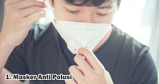 Masker Anti Polusi merupakan salah satu barang yang wajib kamu bawa ketika bepergian saat polusi