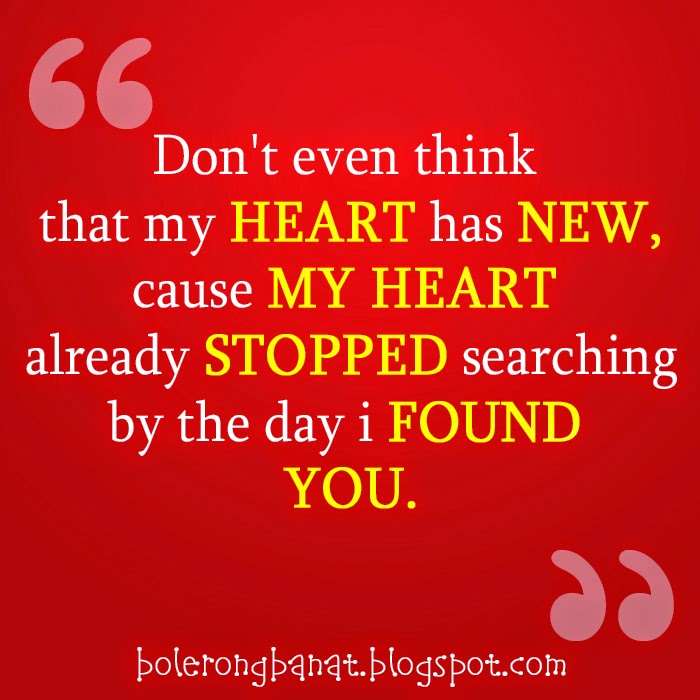 My heart already stopped searching by the day i found you.