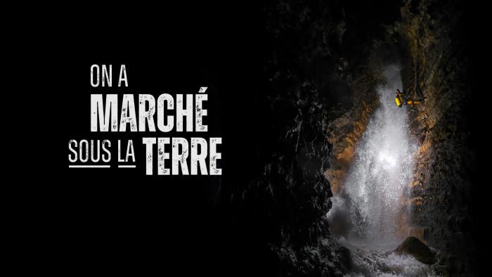 Documentaire, On a marché sous la terre