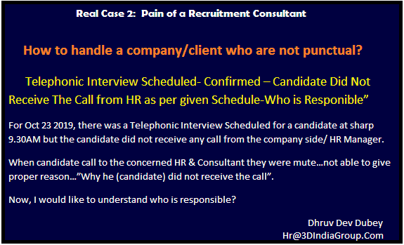 Real Case 2: Pain of a Recruitment Consultant: How to handle company/client who are not punctual?