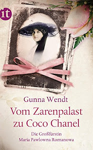 Vom Zarenpalast zu Coco Chanel: Das Leben der Großfürstin Maria Pawlowna Romanowa (insel taschenbuch)