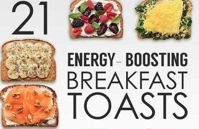 21 BREAKFAST TOASTS FOR ENERGY BOOSTING