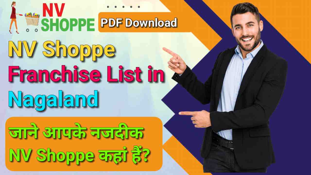 NV Shoppe Franchise List in Nagaland, Nagaland