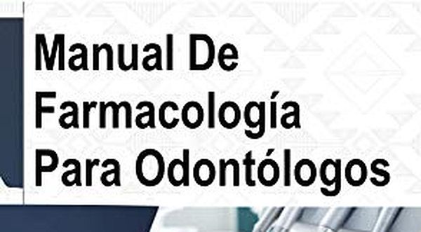 LIBRO: Manual de Farmacología Para Odontólogos - Jorge Arturo Vera Rojas 2020