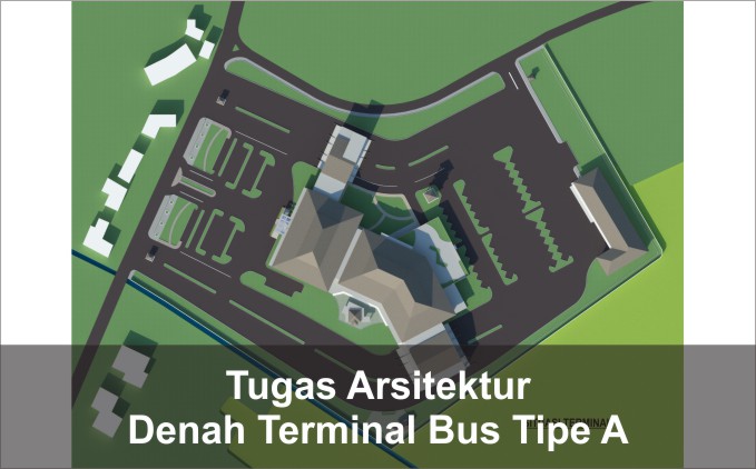 denah terminal bus tipe a