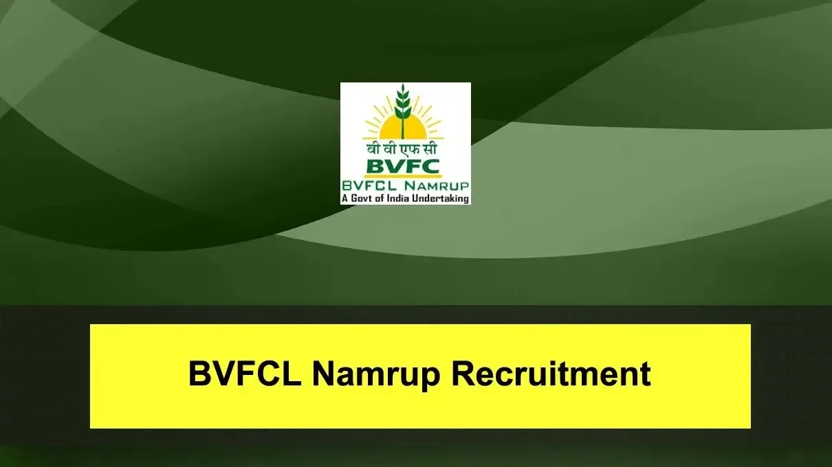 BVFCL Recruitment 2023: 14 Manager, Engineer & Officer Vacancy