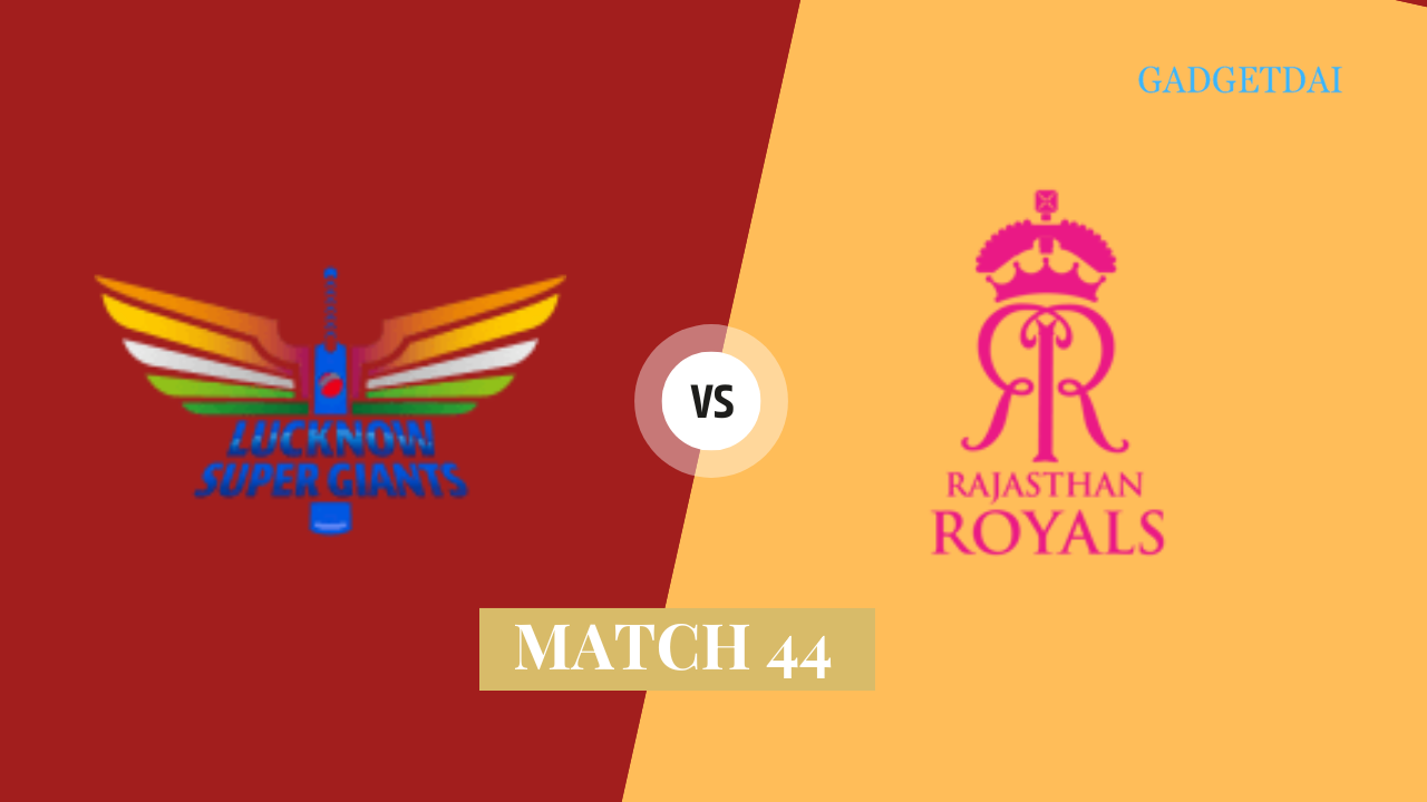 LSG vs RR 44th IPL  Match Highlights 2024