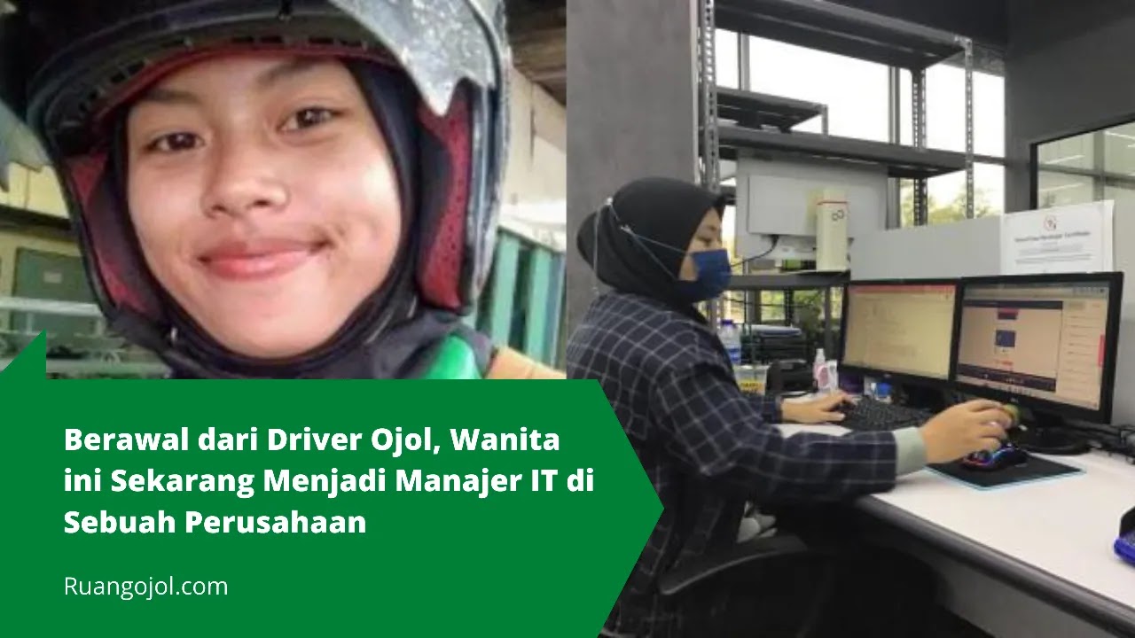 Berawal dari Driver Ojol, Wanita ini Sekarang Menjadi Manajer IT di Sebuah Perusahaan