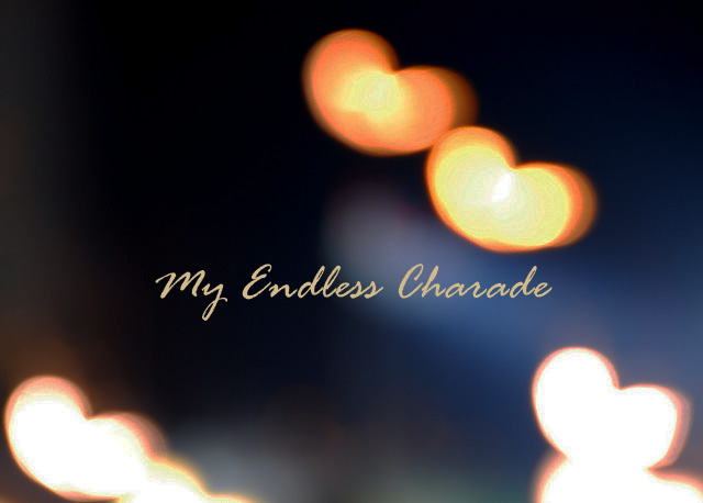 My Endless Charade