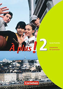 À plus ! - Ausgabe 2004 - Band 2: Carnet d'activités