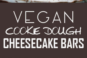 Vegan Cookie Dough Cheesecake Bars