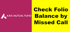 Axis Mutual Fund - Check Account balance by Missed Call
