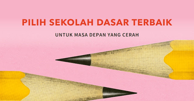 memilih sekolah dasar terbaik, blogger health