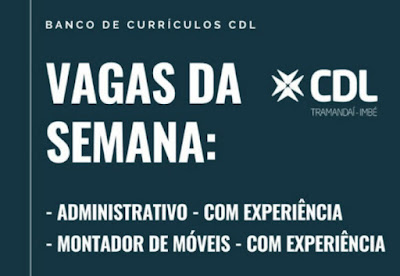 CDL Tramandaí - Imbé seleciona Administrativo e Montador de Móveis