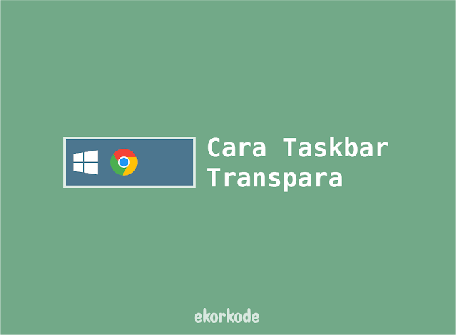 trik agar taskbar transparan