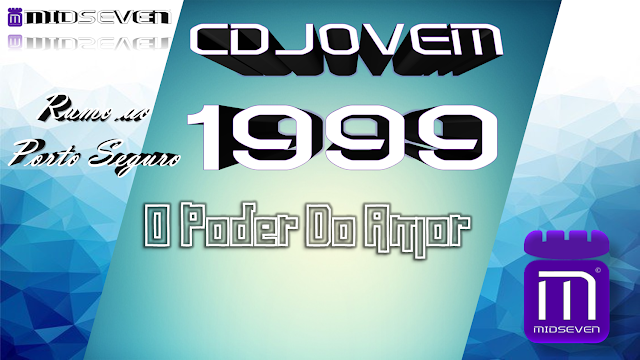 O Poder Do Amor - CD Jovem 1999 - Rumo Ao Porto Seguro