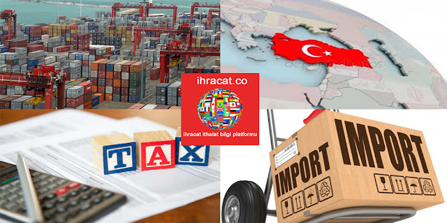 turkey import, türkiye ithalat