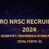 भारतीय अंतरिक्ष अनुसाधन संगढ़न भर्ती (ISRO) Recruitment 2024 - वैज्ञानिक इंजीनियर, चिकितसा अधिकारी , नर्से और  भर्ती 