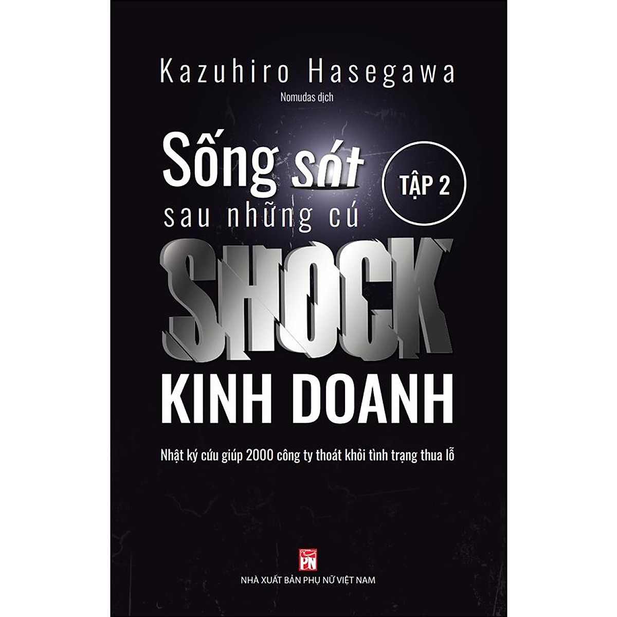 Sống Sót Sau Những Cú Shock Kinh Doanh - Tập 2 ebook PDF-EPUB-AWZ3-PRC-MOBI