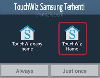 Pengertian dan Cara Mengatasi Touchwiz Depan [Home] Samsung yang Error