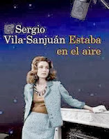 http://www.bizarriasdebelisa.com/2013/03/estaba-en-el-aire-sergio-vila-sanjuan.html