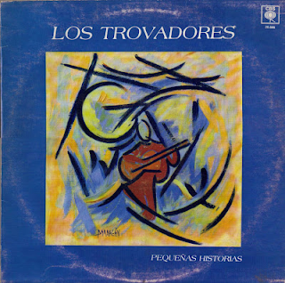 Los Trovadores - Pequeñas Historias - 1985