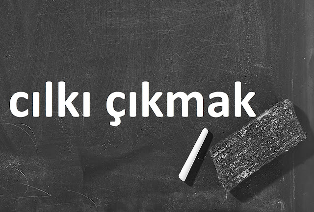 cılkı çıkmak